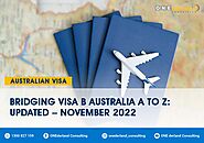 A to Z Bridging Visa B You Must Know – Updated November 2022