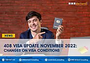408 Visa Update November 2022: Changes on Visa Conditions