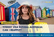 Tourist Visa Refusal to Australia - Can I Apply Again?