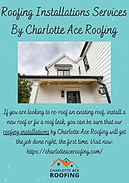 Roofing Installations Services By Charlotte Ace Roofing