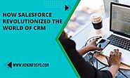 How Salesforce revolutionized the world of CRM