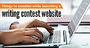 Essential things to be considered while launching a writing contest website