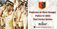 Features of West Bengal Police SI 2022 Test Series Online