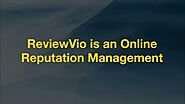 ReviewVio is an online reputation management