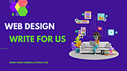 Write for Us on Web Design, SEO, eCommerce, PPC