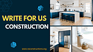 Write For Us - Construction, Architecture, Real Estate, Property, Engineering