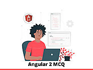 Angular 2 Multiple Choice Questions and Answers