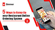 5 Ways To Ramp Up Your Restaurant Online Ordering System