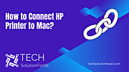 How to Connect HP Printer to Mac | Techsolutionforall