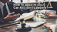 How to appoint your Car Accident Lawyers - Best Accident Lawyer Near Me