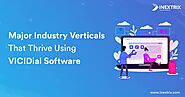 Major Industry Verticals That Thrive Using VICIDial Software