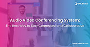 Enhancing Collaboration with an Integrated Audio Video Conferencing System
