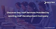 Major VoIP Services Offered by Top VoIP Development Company