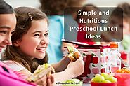Simple and Nutritious Preschool Lunch Ideas