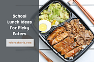 Check Out The Best School Lunch Ideas For Picky Eaters