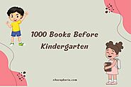 Why 1000 Books Before Kindergarten is so Important?