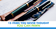 15 Items You Never Thought You Can Pawn