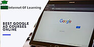 9 Best Google Ad Courses to Learn Online in 2022 - IOL