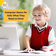 Computer Basics for Kids: What They Need to Know