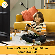 How to Choose the Right Video Games for Kids