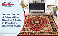 Do’s and Don’ts of Oriental Rug Cleaning