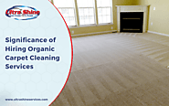 Significance Of Hiring Organic Carpet Cleaning Services| Riverside, CA