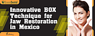 Innovative BOX Technique for Jaw Restoration in Mexico