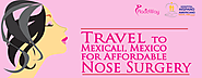 Travel to Mexicali Mexico for Affordable Nose Surgery