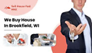 Top 5 Well-Known Cash Home Buyers In Brookfield, WI | Sell House Fast MKE