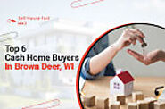 6 Outstanding Cash Home Buyers In Brown Deer, WI | Sell House Fast MKE