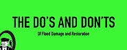 The dos and don'ts of Flood damage restoration