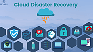 What is Cloud Disaster Recovery? How Does it Works? | TechPlanet