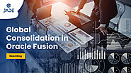 Methods of Global Consolidation in Oracle Fusion | Jade