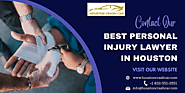 Contact Our Best Personal Injury Lawyer in Houston