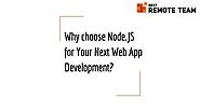 Why choose Node.JS for Your Next Web App Development?