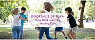 Importance of Play: How Kids Learn by Having Fun – LittleCheer