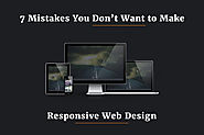 7 Responsive Web Design Mistakes That You Should Not Make