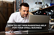 How to Get Web Marketing Help for Your Small Business - Local SEO Search Inc.