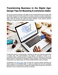 Transforming Business in the Digital Age_ Design Tips for Boosting E-commerce Sales