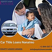 Car Title Loans Nanaimo | +1-844-567-7002 | Equity Loans Canada