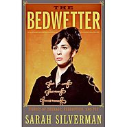 The Bedwetter - Sarah Silverman