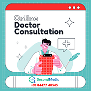 Doctor Consultation Online, Seek Second Opinion Online | Secondmedic