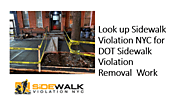 Look up Sidewalk Violation NYC for DOT Sidewalk Violation Removal  Work