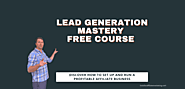 Lead Generation Mastery Free Course - 100% Off
