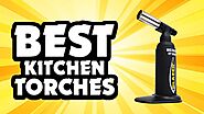 Best Kitchen Torches in 2022 | Top 7 Kitchen Torches | Review Lab