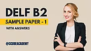 DELF B2 Sample Papers With Answers | DELF B2 Past Exam Papers