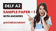 DELF A2 Sample Papers with Answers | DELF Past Exam Papers PDF