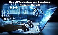 How AI Technology Can Boost Your Business Growth