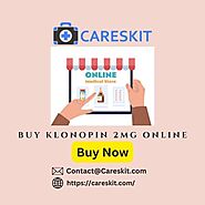 Buy Klonopin 2 mg Online overnight delivery with COD — Careskit