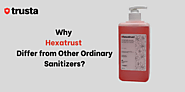 Why Hexatrust Differ from Other Ordinary Sanitizers | Trusta